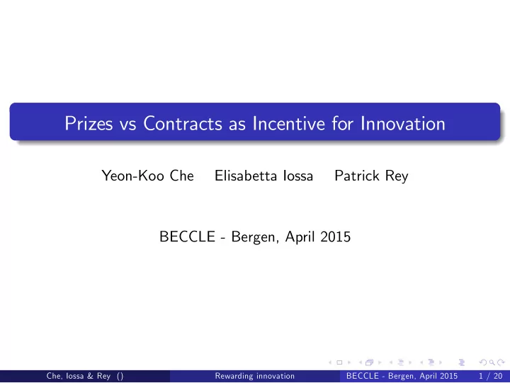 prizes vs contracts as incentive for innovation