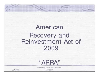 American  R  Recovery and  d  Reinvestment Act of  Reinvestment Act of  2009  ARRA  ARRA