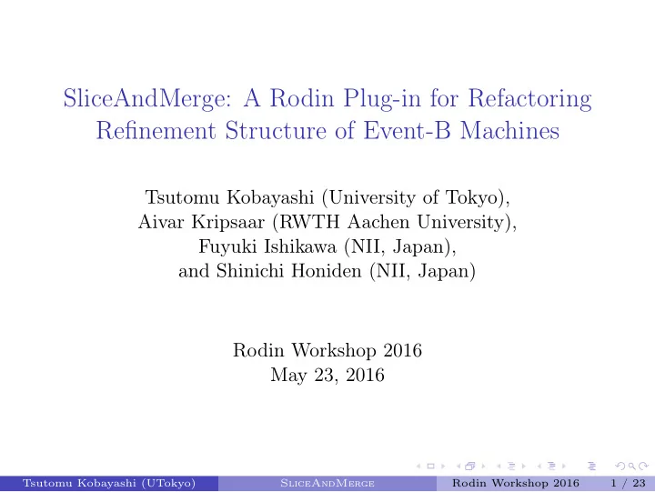 sliceandmerge a rodin plug in for refactoring refinement