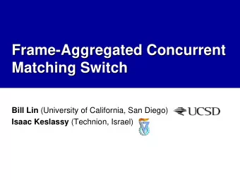 Frame-  -Aggregated Concurrent  Aggregated Concurrent  Frame  Matching Switch  Matching Switch Bill