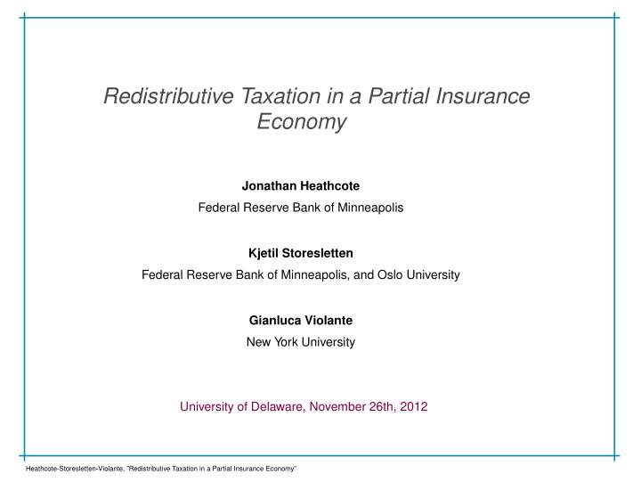 redistributive taxation in a partial insurance economy