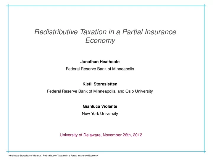 redistributive taxation in a partial insurance economy