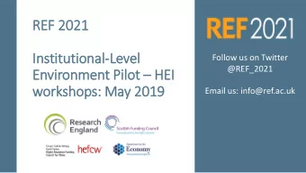 workshops: May 2019  Email us: info@ref.ac.uk  Agenda  9.30 - Arrival and refreshments  10.00