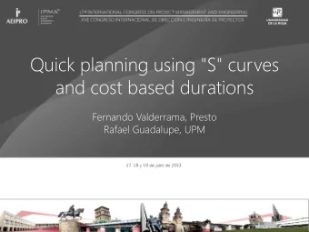 Quick planning using &quot;S&quot; curves  and cost based durations  Fernando Valderrama, Presto