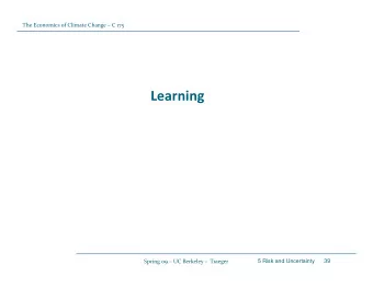 Learning Spring 09  UC Berkeley  Traeger  5 Risk and Uncertainty      39 The Economics of