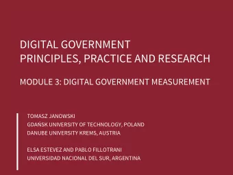 DIGITAL GOVERNMENT  PRINCIPLES, PRACTICE AND RESEARCH  MODULE 3: DIGITAL GOVERNMENT MEASUREMENT