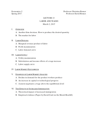 Economics 2  Professor Christina Romer  Spring 2017  Professor David Romer  LECTURE 13  LABOR AND