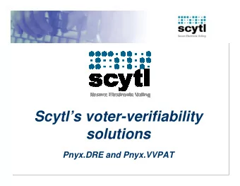 Scytls voter-verifiability  solutions  Pnyx.DRE and Pnyx.VVPAT  Contents  Contents