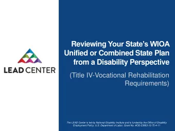 Reviewing Your States WIOA  Unified or Combined State Plan  from a Disability Perspective