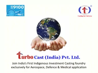 Join Indias First Indigenous Investment Casting foundry  exclusively for Aerospace, Defence
