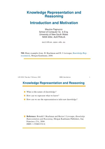 Knowledge Representation and  Reasoning  Introduction and Motivation  Maurice Pagnucco  School of