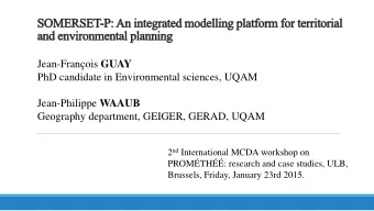 Jean-Franois GUAY  PhD candidate in Environmental sciences, UQAM Jean-Philippe WAAUB  Geography