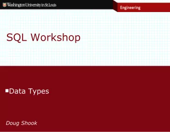 SQL Workshop  Data Types  Doug Shook  Data Types  Four categories  String  Numeric