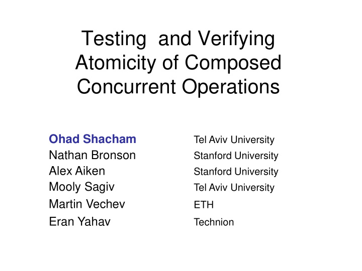 testing and verifying atomicity of composed concurrent