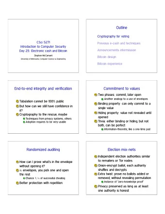 Outline  Cryptography for voting  CSci 5271  Previous e-cash and techniques  Introduction to