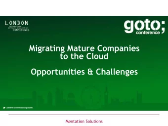 Migrating Mature Companies  to the Cloud  Opportunities &amp; Challenges  Mentation Solutions