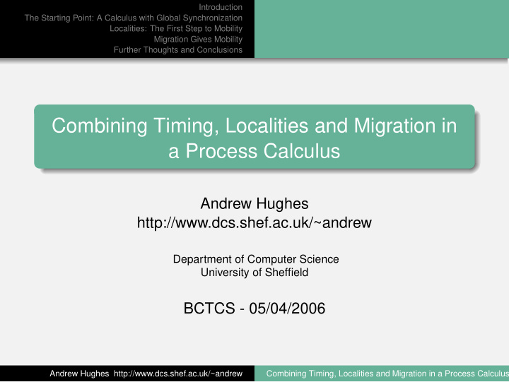 combining timing localities and migration in a process