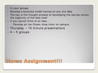 Hom e Assignm ent!!!  Slide 1:  Cover slide (Team member names, Team name, Team  number, 1 to 2