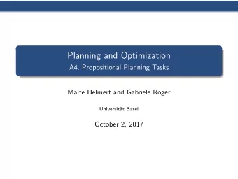 Planning and Optimization  A4. Propositional Planning Tasks  Malte Helmert and Gabriele R  oger