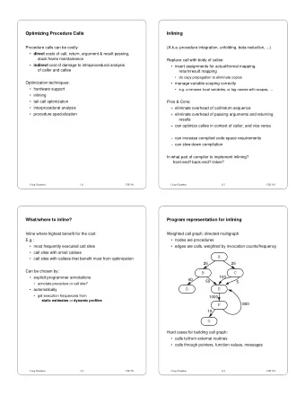 Optimizing Procedure Calls  Inlining  Procedure calls can be costly  (A.k.a. procedure integration,