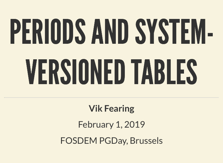periods and system periods and system versioned tables