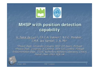 MHSP with position detection  MHSP with position detection  capability  capability  H. Natal da Luz