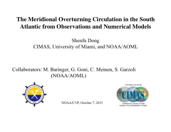 The Meridional Overturning Circulation in the South  Atlantic from Observations and Numerical