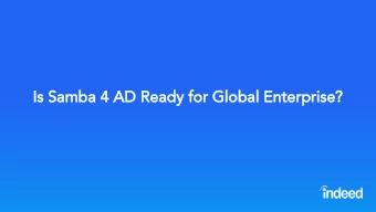 Is Samba 4 AD Ready for Global Enterprise?  It is with the ONE WEIRD TRICK click here  But