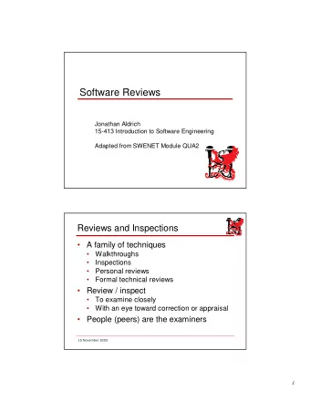 Software Reviews  Jonathan Aldrich  15-413 Introduction to Software Engineering  Adapted from