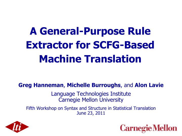 a general purpose rule extractor for scfg based machine