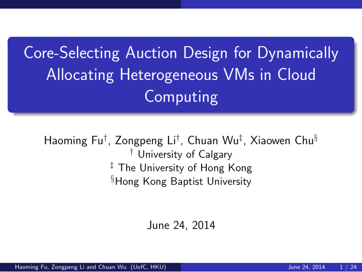 core selecting auction design for dynamically allocating