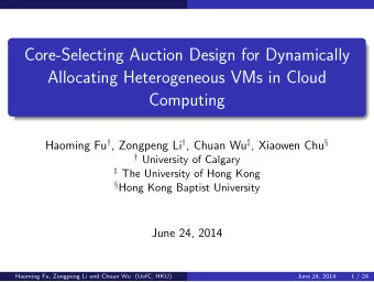 Core-Selecting Auction Design for Dynamically  Allocating Heterogeneous VMs in Cloud  Computing