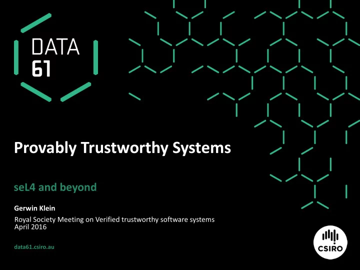 provably trustworthy systems