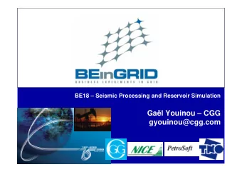 Gal Youinou  CGG  gyouinou@cgg.com  Overview of the BE   Expanding Geosciences On Demand
