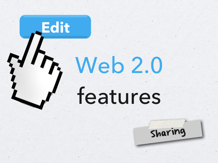 web 2 0 features