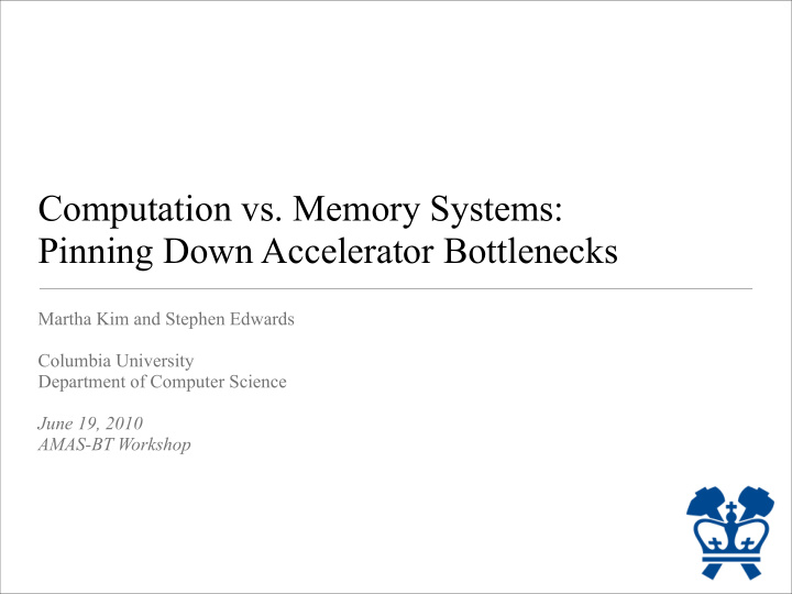 computation vs memory systems pinning down accelerator