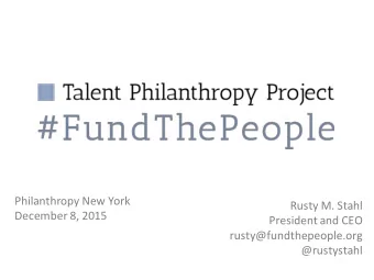 rusty@fundthepeople.org  @rustystahl  Agenda  1. About the Project 2. Whats Wrong  3. Proposed