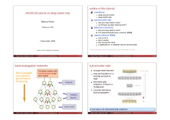 outline of this tutorial  motivations  1  ACISS09 tutorial on deep belief nets  deep