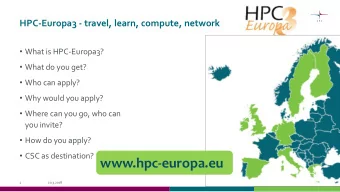 www.hpc-europa.eu  1  20.3.2018  What is HPC-Europa?  EC programme to foster international