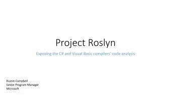 Project Roslyn  Exposing the C# and Visual Basic compilers code analysis  Dustin Campbell