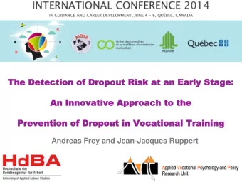 Preve  Prevention  ntion of  of Dro  Dropout  pout in Vo  in Vocatio  cational Training  nal