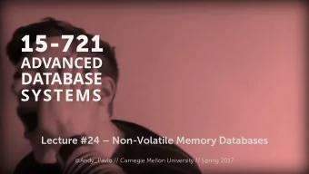 15-721  ADVANCED  DATABASE  SYSTEMS  Lecture #24  Non-Volatile Memory Databases  Andy Pavlo /  /
