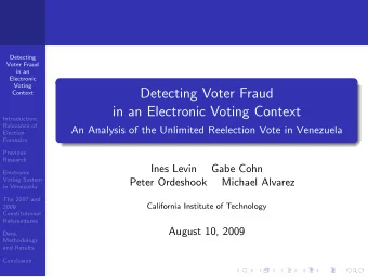 Detecting Voter Fraud  Context  in an Electronic Voting Context  Introduction:  Relevance of  An