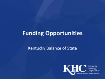 Funding Opportunities  Kentucky Balance of State  Kentucky Funding Streams  State Funds