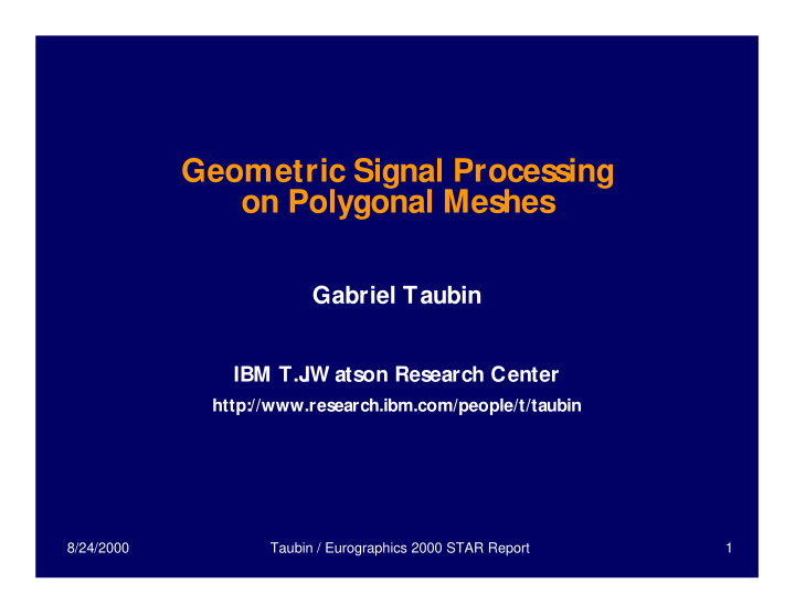 geometric signal processing on polygonal meshes