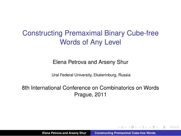 constructing premaximal binary cube free words of any