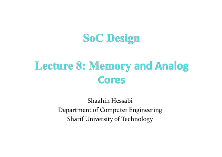 shaahin hessabi department of computer engineering sharif