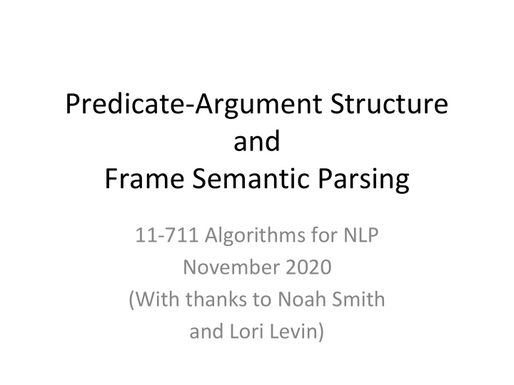 predicate argument structure and frame semantic parsing