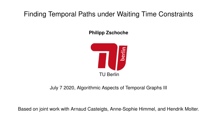 finding temporal paths under waiting time constraints