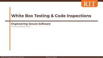 White Box Testing &amp; Code Inspections  Engineering Secure Software  Last Revised: September 28,